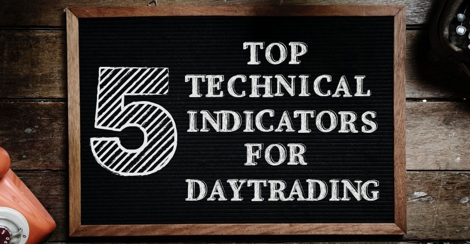 Top 5 Technical Indicators | Day Trading